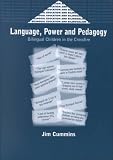 Language, Power, and Pedagogy: Bilingual Children in the Crossfire (Bilingual Education and Bilingualism, 23)