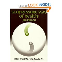 Acupressure Way of Health: Jin Shin Do