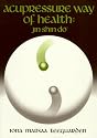 Acupressure Way of Health: Jin Shin Do