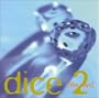 Dice 2