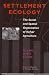 Settlement Ecology: The Social and Spatial Organization of Kofyar Agriculture (Arizona Studies in Human Ecology)