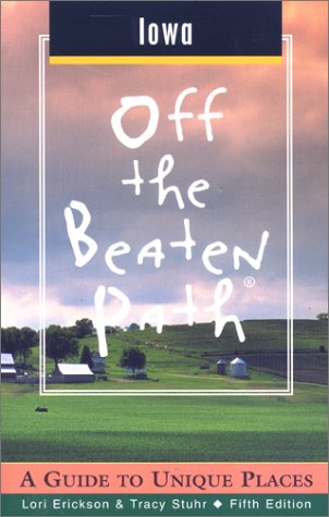 City Travel Guides Discounted  Books : Iowa: A Guide to Unique Places (Off the Beaten Path Iowa)