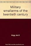 Military smallarms of the twentieth century