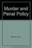 Murder and penal policy