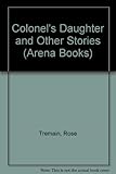 The colonel's daughter : and other stories