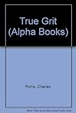 True grit