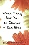 When They Invite You to Dinner - Eat First