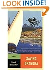Saving Grandma: A Novel (Calvin Becker Trilogy)