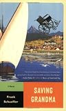 Saving Grandma: A Novel (Calvin Becker Trilogy)