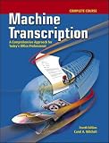 Produkt-Bild: (Machine Transcription, Complete Course: A Comprehensive Approach for Today's Office Professional [With CDROM]) By Mitchell, Carol A. (Author) Paperback on (06 , 2008)
