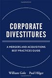 Corporate Divestitures: A Mergers and Acquisitions Best Practices Guide