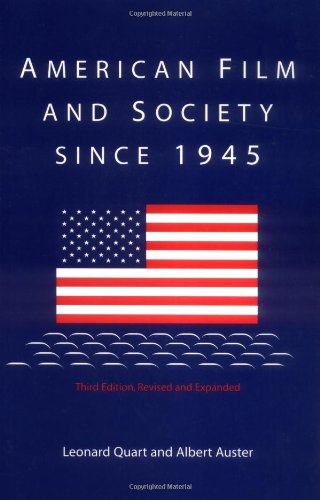 American Film and Society since 1945: Third Edition, Revised and Expanded