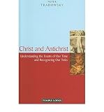 CHRIST AND ANTICHRIST: UNDERSTANDING THE EVENTS OF OUR TIME AND RECOGNIZING OUR TASKS BY Tradowsky, Peter[Paperback] ON 01-2011