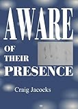 Aware Of Their Presence