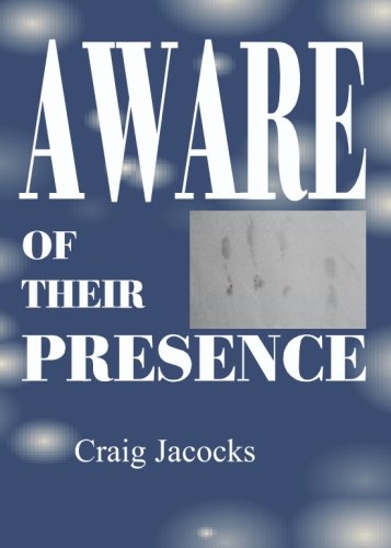 aware of their presence