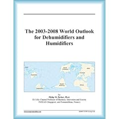 The 2003-2008 World Outlook for Dehumidifiers and Humidifiers