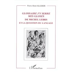 Glossaire j'y serre mes gloses, de Michel Leiris, et la question du langage
