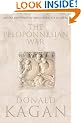 The Peloponnesian War: Athens and Sparta in Savage Conflict 431-404 BC