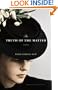 The Truth of the Matter: A Novel