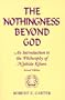 Nothingness Beyond God: An Introduction to the Philosophy of Nishida Kitaro