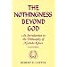 Nothingness Beyond God: An Introduction to the Philosophy of Nishida Kitaro