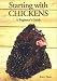 Starting with Chickens (Starting with ...)
