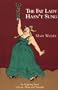 The Fat Lady Hasn't Sung: An Inspiring Story of Love, Hope, and Triumph