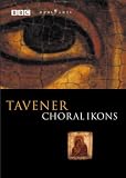 Tavener, Sir John - Choral Ikons