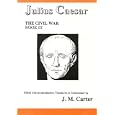 Julius Caesar: The Civil War Book III (Civil War (Aris and Phillips)) (Civil War (Aris and Phillips)) by J. M. Carter