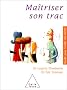 Ma�triser son trac