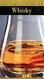 The Little Book of Whisky (The Little Book Series)