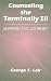 Counselling the Terminally Ill: Sharing the Journey (Death Education Series)