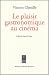 Le plaisir gastronomique au cinéma