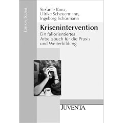 Krisenintervention: Ein fallorientiertes Arbeitsbuch f�r Praxis und Weiterbildung (Edition Sozial)
