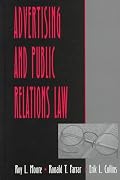 Advertising and Public Relations Law (Lea's Communication Series)