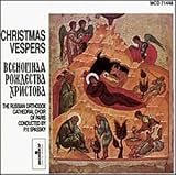 Christmas Vespers - Choir of the Russian Orthodox Cathedral