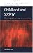 Childhood and Society: Growing up in an Age of Uncertainty (Issues in Society)