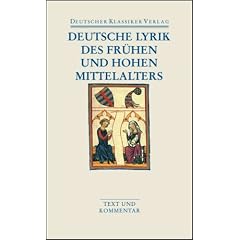 Deutsche Lyrik des fr�hen und hohen Mittelalters: Text und Kommentar (Deutscher Klassiker Verlag im Taschenbuch)