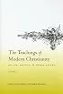 The Teachings of Modern Christianity on Law, Politics, & Human Nature: Volume One