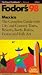 Book Mexico '98: The Complete Guide with City and Country Tours, Resorts, Reefs, Ruins, Fiestas a nd Folk Art (Fodor's Gold Guides)