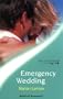 Emergency Wedding (Medical Romance)