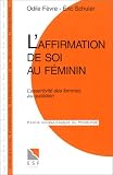 L\'affirmation de soi au féminin