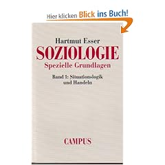 Soziologie. Spezielle Grundlagen: Band 1: Situationslogik und Handeln: BD 1