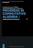 Progress in Commutative Algebra 1: Combinatorics and Homology (de Gruyter Proceedings in Mathematics)