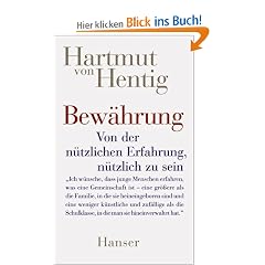 Bew�hrung: Von der n�tzlichen Erfahrung, n�tzlich zu sein