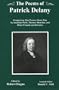 The Poems of Patrick Delany: Comprising Also Poems About Him by Jonathan Swift, Thomas Sheridan, and Other Friends and Enemies