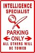INTELLIGENCE SPECIALIST PARKING military sign
