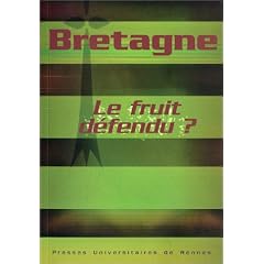 Bretagne : Le fruit d�fendu ?