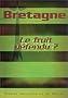 Bretagne : Le fruit d�fendu ?