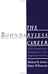 The Boundaryless Career: A New Employment Principle for a New Organizational Era